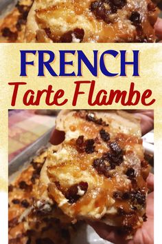 a person holding up a piece of food with the words french tarte flambe on it