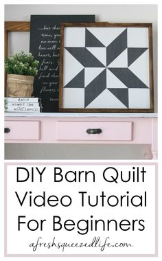 the diy barn quilt video guide for beginners with text overlay that reads diy barn quilt video tutor for beginners