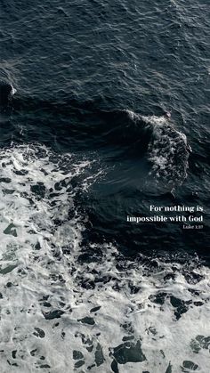 an image of the ocean with words on it that says for nothing is impossible with god