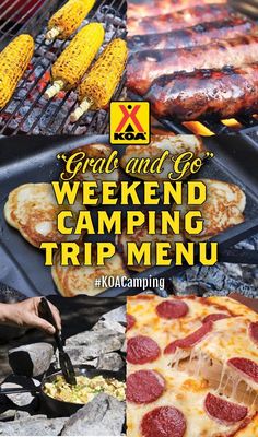 the grill and go weekend camping trip menu includes pizzas, corn on the cob