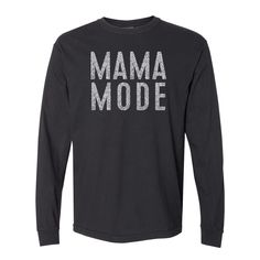 Our best selling Mama Mode design is back, and available in our core colors and styles! This Mama mode tee, hoodie or crewneck has been requested SO many times we knew we had to make it a part of our permanent collection! Our Core colors are perfect for any season, and can be dressed up or down for any outfit! DETAILS Unisex sizing - aka mens sizing. This fits a little more relaxed than our regular crewnecks and tees. 80/20 ring spun cotton/polyester, 3-end garment-dyed soft ring spun color blas Long Sleeve Cotton T-shirt With Lettering, Trendy Long Sleeve T-shirt With Lettering, Black Long Sleeve Soft-washed T-shirt, Trendy Printed T-shirt For Winter, Winter Screen Print Top For Everyday, Comfort Gray, Mode Design, Comfort Colors Tee, Outfit Details