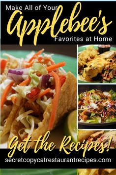 an advertisement for applebee's favorites at home with pictures of food and the words, get the recipe