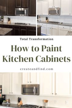 the kitchen cabinets are painted white and have black trim on them, with text overlay that reads total information how to paint kitchen cabinets