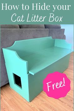 a cat litter box with the text how to hide your cat litter box free