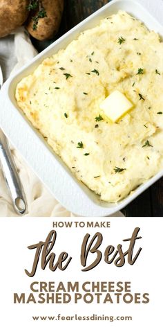 the best cream cheese mashed potatoes in a white dish with text overlay that reads how to make the best cream cheese mashed potatoes