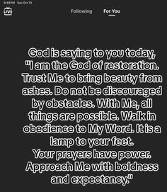 a black and white photo with the words god is saving you today, i am the god of restoration