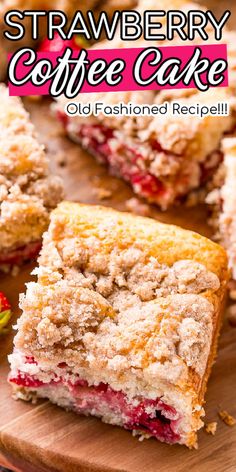 strawberry coffee cake cut in half on a wooden cutting board with the title overlay