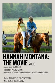 an advertisement for hannah montana the movie 2009 with two people riding horses in front of a fence