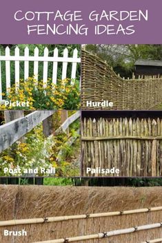 several different types of fences with the words cottage garden fencing ideas on them and pictures