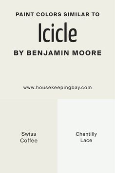 Colors Similar to Icicle 2142-70 by Benjamin Moore Bm Swiss Coffee, Swiss Coffee, Balboa