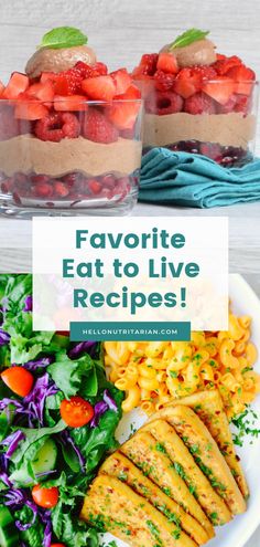 two bowls filled with food and the words favorite eat to live recipes on top of it