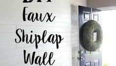 the words diy faux shiplap wall are painted on a white brick wall