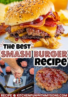 the best smash burger recipe with bacon and cheese