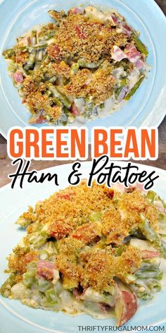 green bean, ham and potato casserole on a plate with the title above it