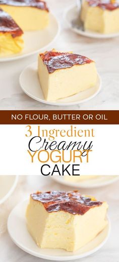 three ingredient cheesecake yogurt cake on white plates with text overlay that reads, no flour butter or oil