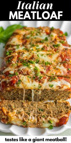 meatloaf on a plate with text overlay that reads italian meatloaf tastes like a giant meatball