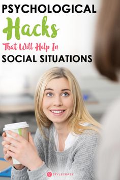 12 Psychological Hacks That Will Help You Gain The Advantage In Social Situations Psychology Hacks, Psychological Hacks, Increase Height Exercise, Psychological Tips, Human Instincts, Women Health Care, Simple Life Hacks, Social Gathering