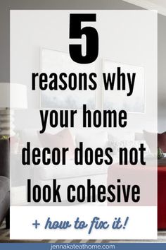 a living room with the words 5 reasons why your home decor does not look expensive