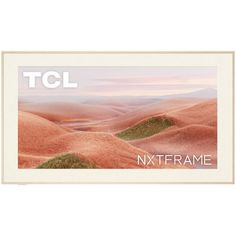 an image of a desert landscape with the words tcl nextframe on it's side