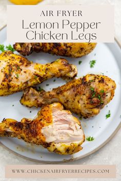 air fryer lemon pepper chicken legs on a white plate