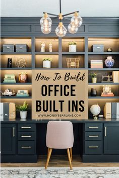 an office with built in desks and bookshelves on the wall, text overlay reads how to build office built ins