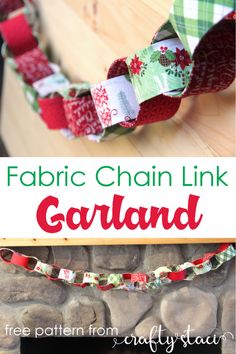 fabric chain link garland with text overlay that says fabric chain link garland in red, green and white