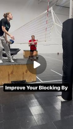 two women are playing volleyball in an indoor court with the words improve your blocking by