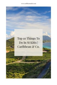 Check out our list of top 10 things to do in St Kitts. The list included a few beach attractions, but the majority of the recommended things to do in St Kitts have cultural and historical significance.