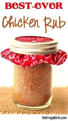 the best ever chicken rub recipe in a jar