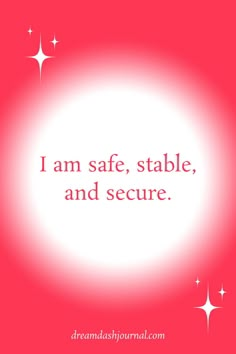 I am safe, stable and secure affirmation Affirmations For Safety And Security, Affirmation For Beauty, Heal Vision Board, Healed Affirmations, Safety Manifestation, Secure Affirmation, Safety Affirmations, Anger Affirmations, Affirmation Healing