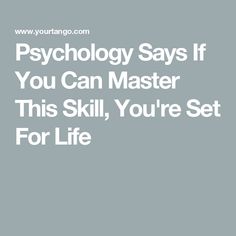 Psychology Says If You Can Master This Skill, You're Set For Life Psychology Says, Negative Comments, Daily Horoscope, Negative Emotions, Successful People, Self Confidence, Life Skills, Self Esteem, Life Coach