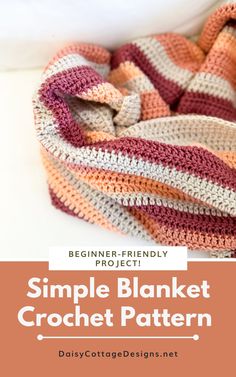 the simple blanket crochet pattern is easy to make