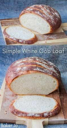 two pictures of bread on cutting boards with the words simple white cob loaf