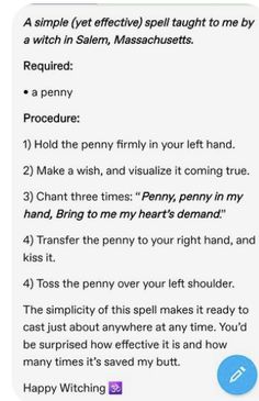 Penny Wish Spell, How To Make A Wish Come True Spell, Color Of Protection, Spells For Bad People, Attraction Spell Witchcraft, Spells To Get Over Someone, Love Witch Tips, Witchy Sleepover, Penny Spell