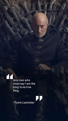 a man sitting on the iron throne with a quote from tywin lannister