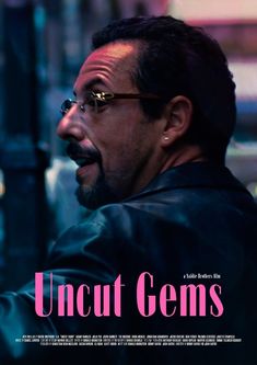 the movie poster for uncut gems with an image of a man pointing at something