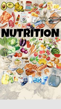 the words nutrition are surrounded by many different foods