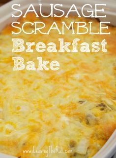 sausage scramble breakfast bake in a white casserole dish with text overlay