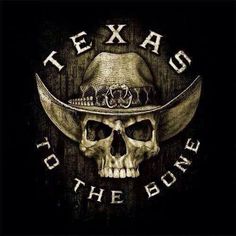 a skull wearing a cowboy hat with the words texas to the bone written on it