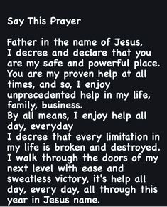 a poem written in black and white with the words,'say this prayer father in the name of jesus, i decide and describe that you are my