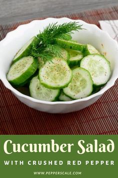 cucumber salad with crushed red pepper in a white bowl