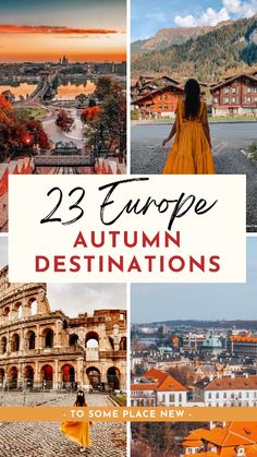 the collage of europe destinations with text overlay that reads, 23 europe autumn destinations to some place new