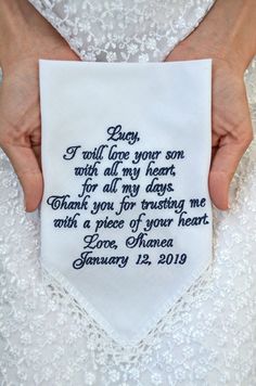 a person holding a handkerchief with the words, may i will love your son and all my heart for all my days