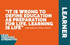 an orange and blue poster with the words it is wrong to define education as preparation for life learning is life