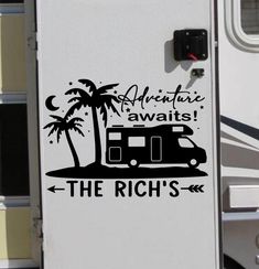 an rv parked in front of a palm tree with the words adventure awaits, the rich's