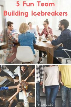 five people sitting at a table with their hands together and the words 5 fun team building icebreakers