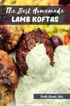 the best homemade lamb koftas with ranch dressing on top and vegetables in the background