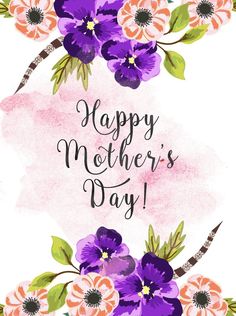 the happy mother's day card with watercolor flowers