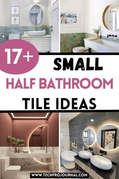 bathroom with text overlay that reads 17 + small half bathroom tile ideas