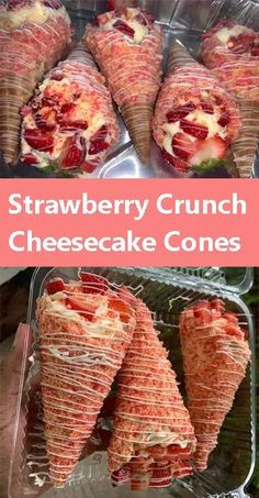 strawberry crunch cheesecake cones in plastic containers